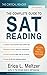 The critical reader: The complete guide to sat reading