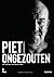 Piet ongezouten: Het verhaa...