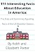 111 Interesting Facts About...
