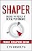 SHAPER: Unlock the Power of Mental Performance