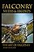 Falconry - Myths & Legends:...