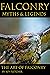 Falconry - Myths & Legends:...