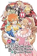 Suppose a Kid from the Last Dungeon Boonies Moved to a Starter Town, Vol. 11 (light novel) (Suppose a Kid from the Last Dungeon Boonies Moved to a Starter Town