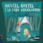 Hansel, Gretel i la fada xocolatera (Paperback)