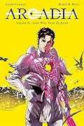 Arcadia 2: Love Will Tear Us Apart