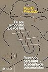Eu sou o monstro ...