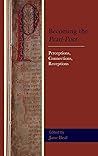 Becoming the Pearl-Poet: Perceptions, Connections, Receptions (Studies in Medieval Literature)