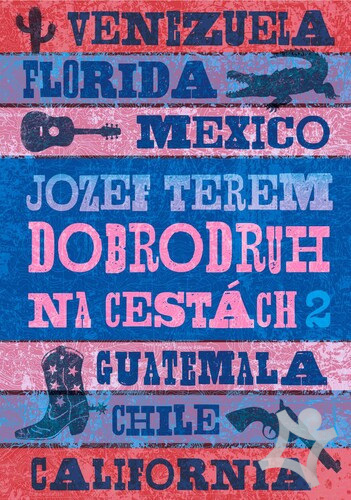 Dobrodruh na cestách 2 (Hardcover)