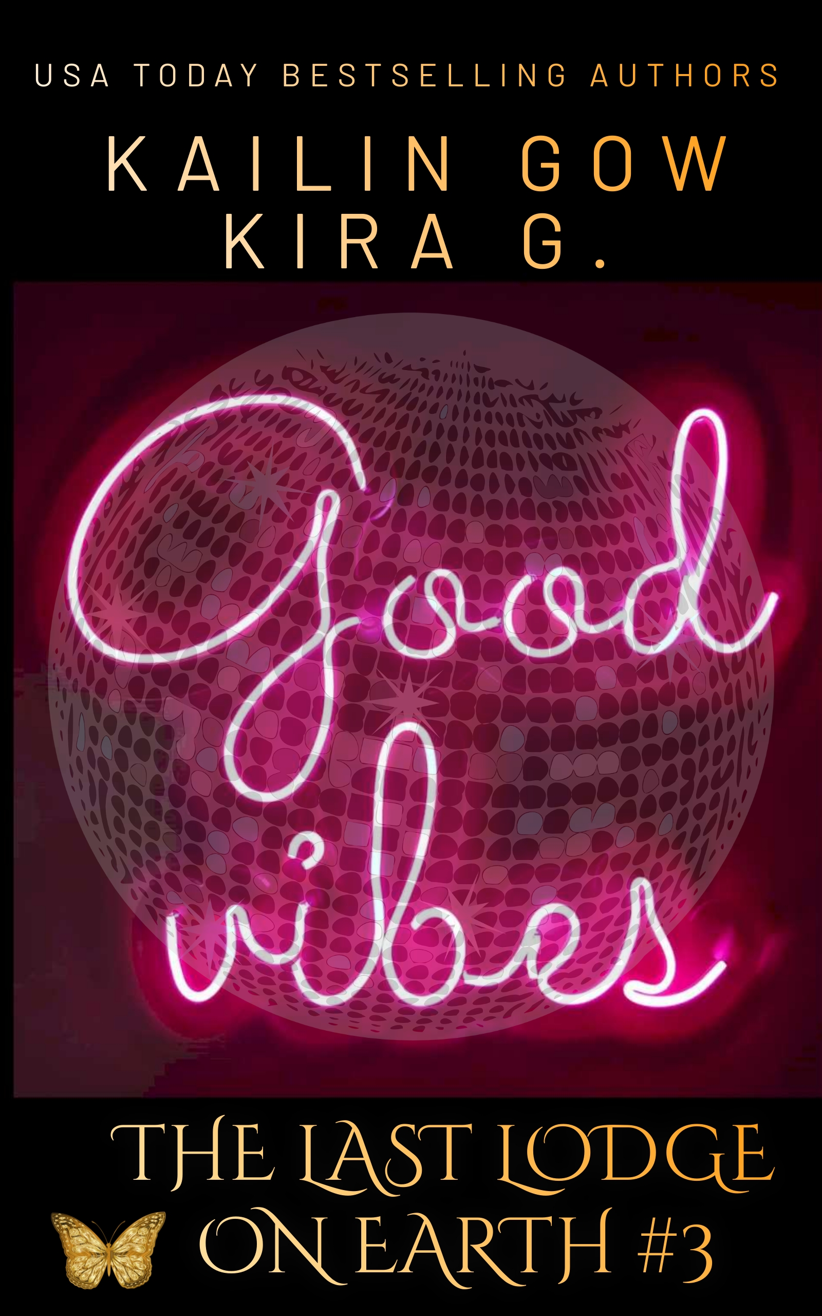 Good Vibes: A YA Paranormal Urban Fantasy Thriller (The Last Lodge on Earth #3)