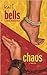 Bells / Chaos