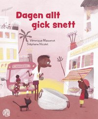 Dagen allt gick snett (Hardcover)