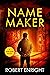 Name Maker by Robert  Enright