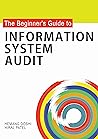 The Beginner's Guide to Information System Audit by Hemang Doshi