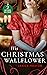 His Christmas Wallflower: C...