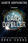 Dark Dweller by Gareth Worthington