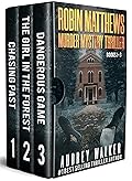 Robin Matthews Murder Mystery Thriller: Books 1-3