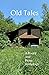 Old Tales: A Poetry and Pro...