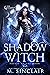 Shadow Witch (Phases of the Moon Book 3) by M. Sinclair