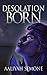 Desolation Born