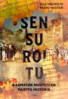 Sensuroitu - Raamatun muutosten vaiettu historia (Hardcover)