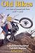 Old Bikes: Ten Years of Mot...