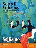 Sotto il Vulcano idee/narrazioni/immaginari 05/10. Selfismo