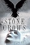 Stone Crows by Julie Hockley Stone Crows by Julie Hockley