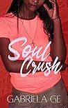 Book cover for Soul Crush (Soul Series #1)
