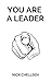 You Are A Leader: Understanding Your Circle Of Influence