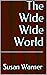 The Wide Wide World