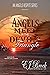 Angels Meet in the Devil's Triangle: An Angels Respite Series