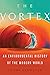 The Vortex: An Environmental History of the Modern World