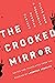 The Crooked Mirror: Plays f...
