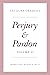 Perjury and Pardon, Volume II