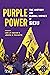 Purple Power: The History and Global Impact of SEIU (Working Class in American History)