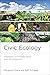 Civic Ecology: Adaptation and Transformation from the Ground Up (Urban and Industrial Environments)