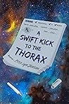 A Swift Kick to the Thorax Book cover for A Swift Kick to the Thorax