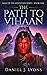 The Path to Vihaan by Daniel J.  Lyons