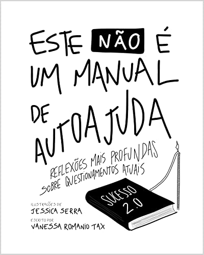 Este não é um manual de autoajuda: Reflexões mais profundas sobre questionamentos atuais