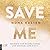 Save Me by Mona Kasten