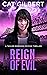 Reign of Evil (The Taylor Morrison Psychic Thrillers Book 7)