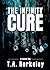 The Infinity Cure by T.A. Berkeley