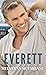 Everett: A Sweet and Steamy...