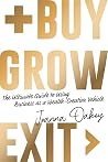 Buy, Grow, Exit: ...