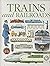 Trains and Railroads (See & Explore Library)