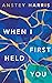 When I First Held You