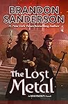 The Lost Metal by Brandon Sanderson