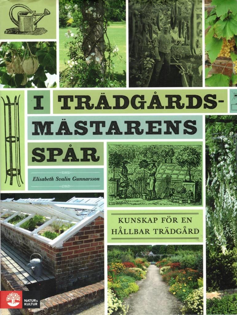 I trädgårdsmästarens spår (Hardcover)