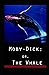 Moby Dick; Or, The Whale: annotated edition