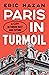 Paris in Turmoil: A City be...